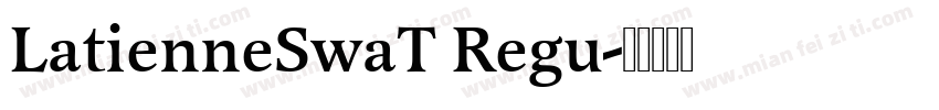 LatienneSwaT Regu字体转换